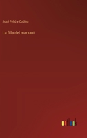 La filla del marxant (Spanish Edition) 3368038478 Book Cover