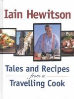 Tales and Recipes from a Travelling Cook 1865083011 Book Cover