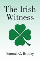 The Irish Witness 1436396050 Book Cover