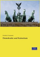 Demokratie Und Kaisertum 1171962983 Book Cover