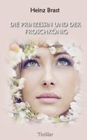 Die Prinzessin Und Der Froschk�nig 1518705472 Book Cover