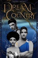Dream Country 1916042988 Book Cover