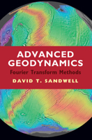 Advanced Geodynamics: The Fourier Transform Method 1316519627 Book Cover