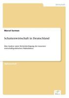 Schattenwirtschaft in Deutschland 3838676289 Book Cover