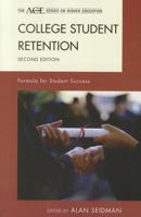 College Student Retention: Formula for Student Success (ACE/Praeger Series on Higher Education) 0275981932 Book Cover
