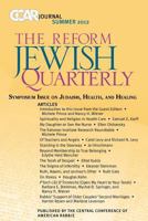 Ccar Journal, the Reform Jewish Quarterly Summer 2012: Symposium Issue on Judaism, Health, and Healing 0881231827 Book Cover