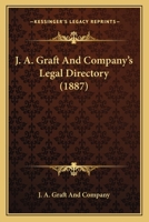 J. A. Graft And Company's Legal Directory 1166613895 Book Cover