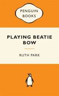 Playing Beatie Bow 0140314601 Book Cover