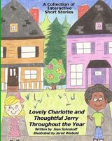 Lovely Charlotte and Thoughtful Jerry Throughout the Year 1441492976 Book Cover