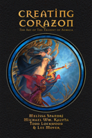 Creating Corazon: The Art of The Trident of Aurelia B0H13RKQKY Book Cover