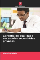 Garantia de qualidade em escolas secundárias privadas 6209282083 Book Cover