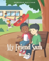 My Friend Sam B0F5FRW5GV Book Cover