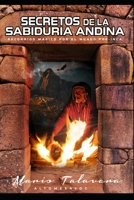 Secretos de la Sabiduría Andina B08ZG3RLQ8 Book Cover