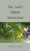 The Soul's Infinite Intersection 3690802326 Book Cover