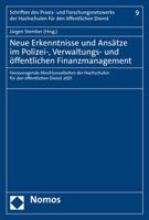 Neue Erkenntnisse Und Ansatze Im Polizei, Verwaltungs Und Offentlichen Finanzmanagement: Herausragende Abschlussarbeiten Der Hochschulen Fur Den Offentlichen Dienst 2021 3848787008 Book Cover