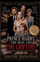 Prince Harry, The Mail and the Grifters (The Richmond Psychotherapist) B0H77KVJ1W Book Cover