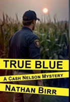 True Blue B0GZ4F733P Book Cover