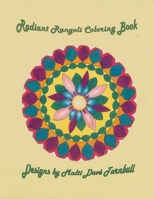 Radiant Rangoli Coloring Book 1544606524 Book Cover