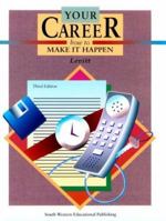 Your Career: How to Make it Happen (with CD-ROM) 053872966X Book Cover