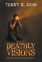 Deathly Visions: Black Prophecies Series 1663273367 Book Cover