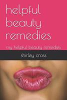 helpful beauty remedies: my helpful beauty remedies 1072270331 Book Cover