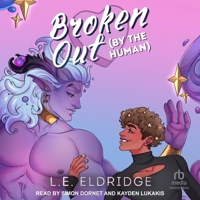 Broken Out (by the Human) B0DRC33LWL Book Cover
