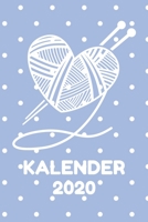 Kalender 2020: Wochenkalender Stricken 2020 A5 I Wochenplaner Monatsplaner Jahresplaner I Tagebuch Terminplaner Wolle I Notizen Ziele Kontakte Feiertage Deutschland I Geschenk f�r Strick-Begeisterte 1709957867 Book Cover