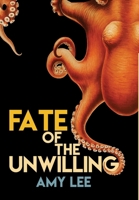Fate of the Unwilling B08TZBV15C Book Cover