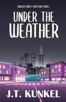 Under the Weather (Cordelia Corbett Mysteries) 4824136504 Book Cover