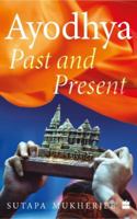 Ayodhya : Past and Present 9356292159 Book Cover