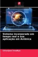 Sistema incorporado em tempo real e sua aplicação em Aviônica 6203245143 Book Cover