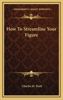 How To Streamline Your Figure 0548384924 Book Cover