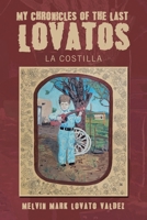 My Chronicles Of The Last Lovatos: La Costilla 1665779845 Book Cover