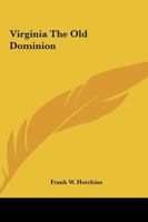 Virginia: The Old Dominion 1419192752 Book Cover
