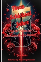 Tinas Schicksal Jahre: Auf der Flucht vor Narzisstischen EX-Partner (German Edition) B0FKZ4BF61 Book Cover
