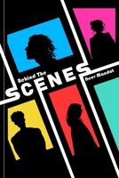 Behind The Scenes B08L3NWB5G Book Cover
