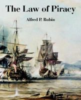 Law of Piracy, The 1410225720 Book Cover