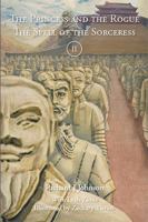 The Princess and the Rogue in the Spell of the Sorceress 1524568325 Book Cover