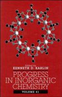 Progress in Inorganic Chemistry, Volume 41 047159699X Book Cover
