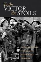 To the Victor the Spoils 1845295188 Book Cover
