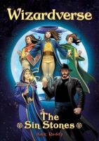 Wizardverse - The Sin Stones 1969496010 Book Cover