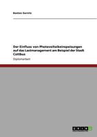 Der Einfluss von Photovoltaikeinspeisungen auf das Lastmanagement am Beispiel der Stadt Cottbus 3640839803 Book Cover