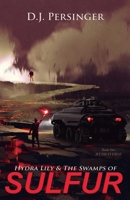 Hydra Lily & The Swamps of Sulfur (Hydraverse) B0GW18FXZB Book Cover