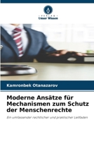 Moderne Ansätze für Mechanismen zum Schutz der Menschenrechte (German Edition) 6209811965 Book Cover