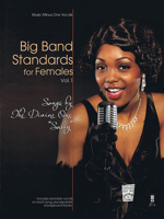 Big Band Standards for Females - Volume 1: Songs by the Divine One "Sassy" 1941566154 Book Cover