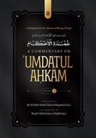 A Facilitation from the Bestower of Blessings Through a Commentary on Umdatul Ahkam Vol. 1 B0GWV3TJ87 Book Cover