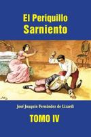 El Periquillo Sarniento (tomo 4) 8498973937 Book Cover