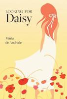 Looking for Daisy 1525527797 Book Cover