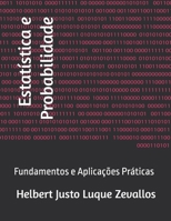 Estatística e Probabilidade: Fundamentos e Aplicações Práticas (Licenciatura em Matemática) (Portuguese Edition) B0F88JT771 Book Cover