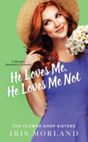 He Loves Me, He Loves Me Not 1951063015 Book Cover